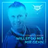 Stream & download Willst du mit mir gehn (Video Edit) - Single