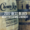 2017 Best Blues: Music for Evening & Midnight, Acoustic & Bass Guitar from Memphis Lounge, Relaxing Deep Sounds - Moon BB Band