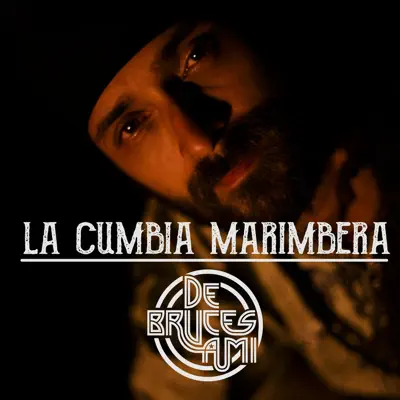 La Cumbia Marimbera - Single - De bruces a mi
