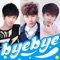 Byebye - 宋孟君, 刘浩航 & 黄慈轩 lyrics