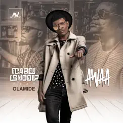 Awaa (feat. Olamide) - Single by Cabo Snoop album reviews, ratings, credits