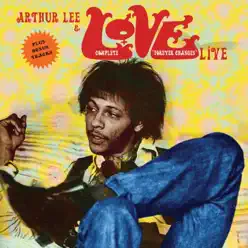Complete Forever Changes Live - Arthur Lee
