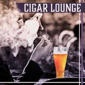 Cigar Lounge: Night Jazz, Coffee Bar, Instrumental Music, Noir Jazz, After Hours, Background Music, Cocktails & Drinks artwork