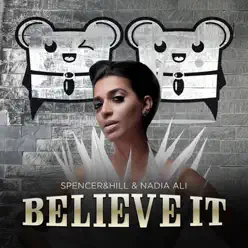Believe It (Cazzette's Androids Sound Hot Remix Radio Edit) - Single - Nadia Ali