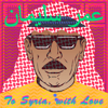 To Syria, With Love - Omar Souleyman