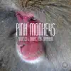 Stream & download Pink Monkeys - Single