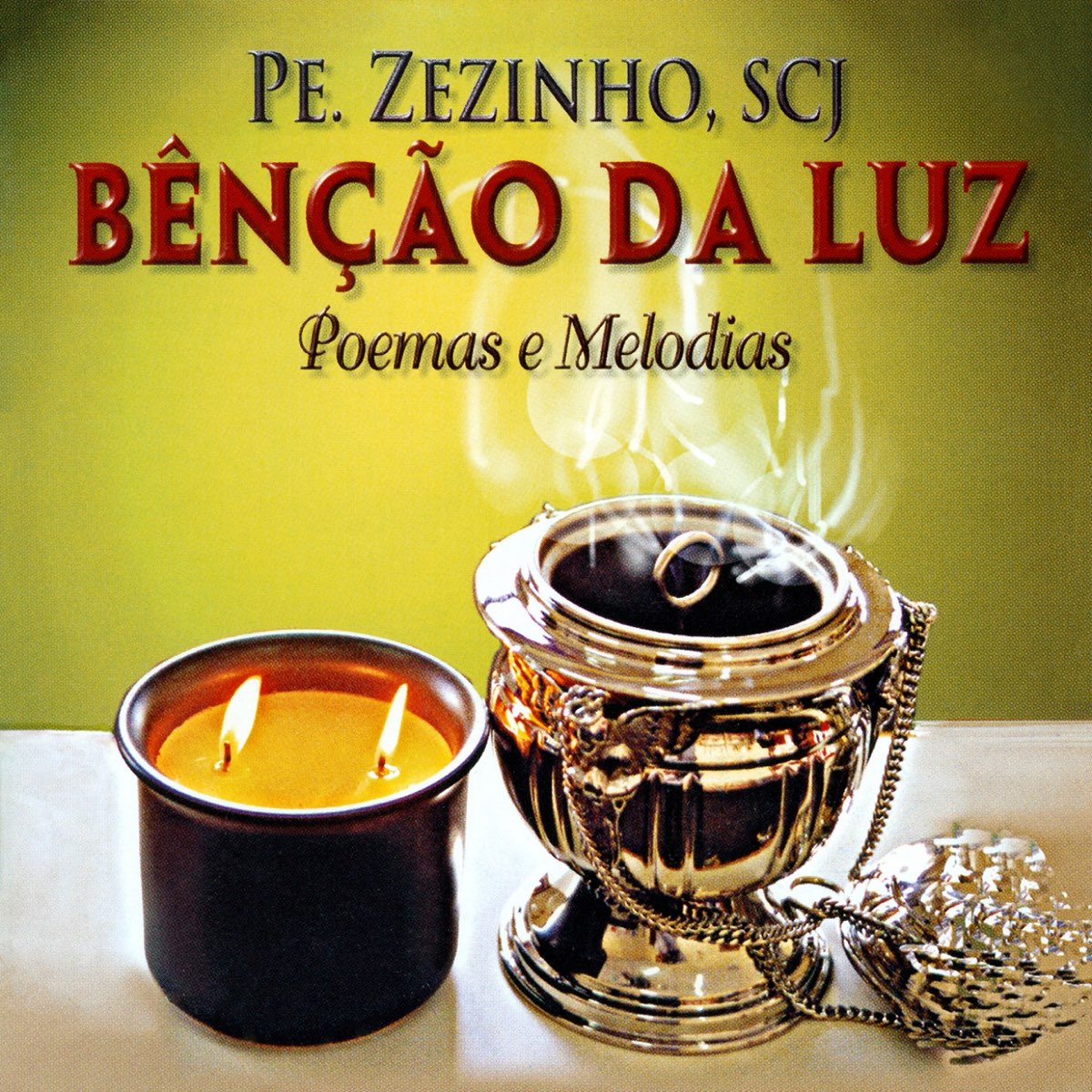 Bênção da Luz (Poemas e Melodias) par Padre Zezinho scj sur Apple Music
