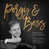 Porgy and Bess: Rendered by Daniel Kobialka album lyrics, reviews, download