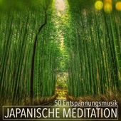Japanische Meditation 50 Entspannungsmusik - Orientalische Flötenmusik und Tibetische Klangschalen für Zen und Regeneration artwork