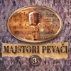 Majstori Pevaci 3