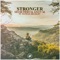 Stronger (with AndyM) [feat. Nathan Brumley] - Seum Dero lyrics