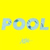 Pool (feat. Meron Ryan)