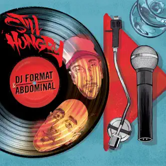 Still Hungry by DJ Format & Abdominal album reviews, ratings, credits