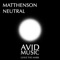 Neutral - MATTHENSON lyrics