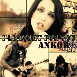 I'll Fight For You - Single - Ankor