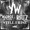 Still I Rise (feat. Jamie Madrox & Rittz) - Single album lyrics, reviews, download