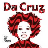 Da Cruz - Pais do Futuro