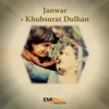 Khubsurat Dulhan / Janwar, 2015