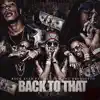 Back To That (feat. Lil Leek & Benedetto) - Single album lyrics, reviews, download