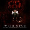 Wish Upon (Original Motion Picture Soundtrack) artwork