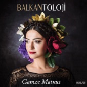 Gamze Matracı - Balkanların Gülü