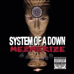 Mezmerize - System of a Down