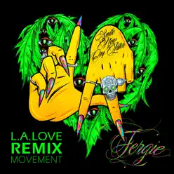 L.A.LOVE (La La) [Remix Movement] - EP - Fergie