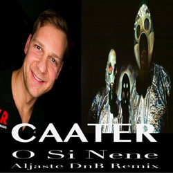 Caater - O Si Nene (Aljaste DnB remix)