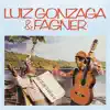 Luiz Gonzaga & Fagner album lyrics, reviews, download