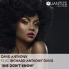 She Don't Know (feat. Richard Anthony Davis) album lyrics, reviews, download