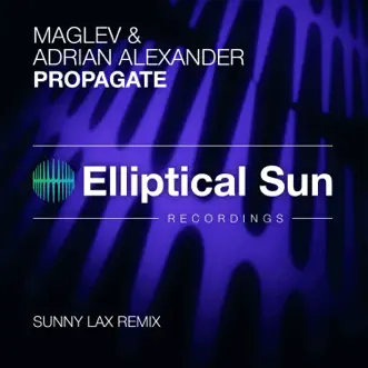 Propagate - Single by Maglev & Adrian Alexander album reviews, ratings, credits