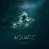 Aquatic, 2017