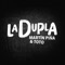 Oncemil (feat. Javier Pacheco) - La Dupla lyrics