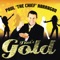 That's Gold (Mike Felks Industructible Mix) - Paul 'The Chief' Harragon lyrics