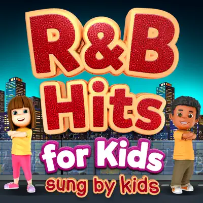 R&B Hits for Kids: Sung by Kids - The Countdown Kids R&B Hits for Kids: Sung by Kids - The Countdown Kids