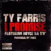 I Promise (feat. Royce Da 5'9) - Single album lyrics, reviews, download