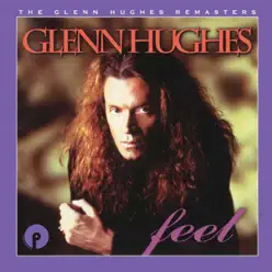 Feel: Remastered and Expanded - Glenn Hughes