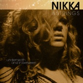 Nikka & Strings: Underneath and in Between artwork