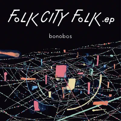 FOLK CITY FOLK .ep - Bonobos
