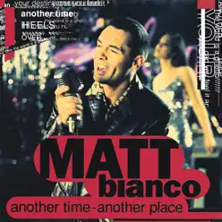 Another Time - Another Place - Matt Bianco