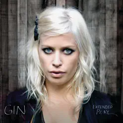 Extended Play - EP - Gin Wigmore