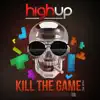 Kill the Game - Single album lyrics, reviews, download