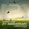 Spring Tube 2nd Anniversary Compilation. Part 1, 2011