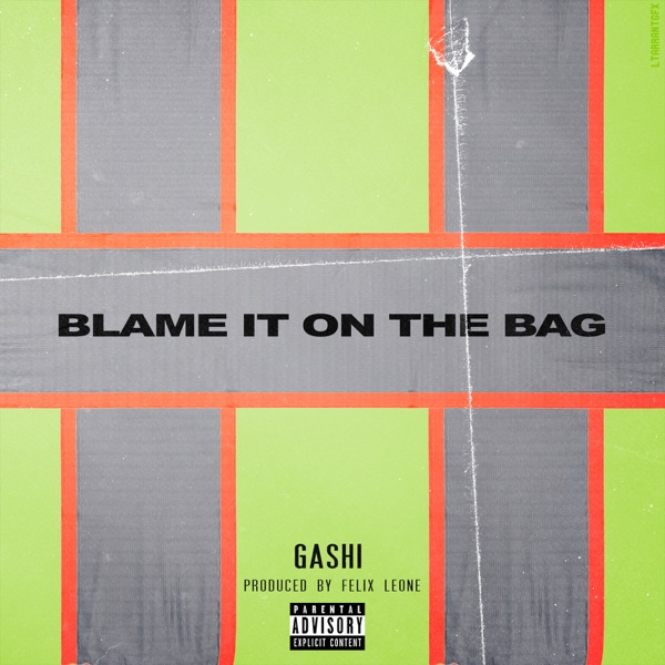 Blame It on the Bag - Single - GASHI