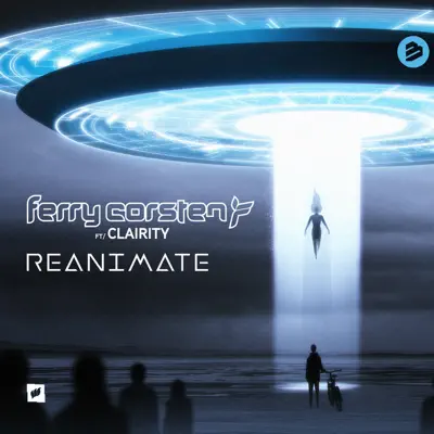 Reanimate (feat. Clairity) - Single [Radio Edit] - Single - Ferry Corsten