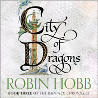 Robin Hobb - City of Dragons artwork