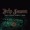 Drip Season (feat. Gideon Trumpet & Monk) - Single