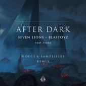 After Dark (feat. Fiora) [Wooli & Samplifire Remix] artwork