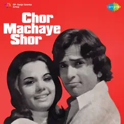 Chor Machaye Shor (Original Motion Picture Soundtrack) - EP by Ravindra Jain album reviews, ratings, credits