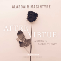 Alasdair MacIntyre - After Virtue, Third Edition (Unabridged) artwork